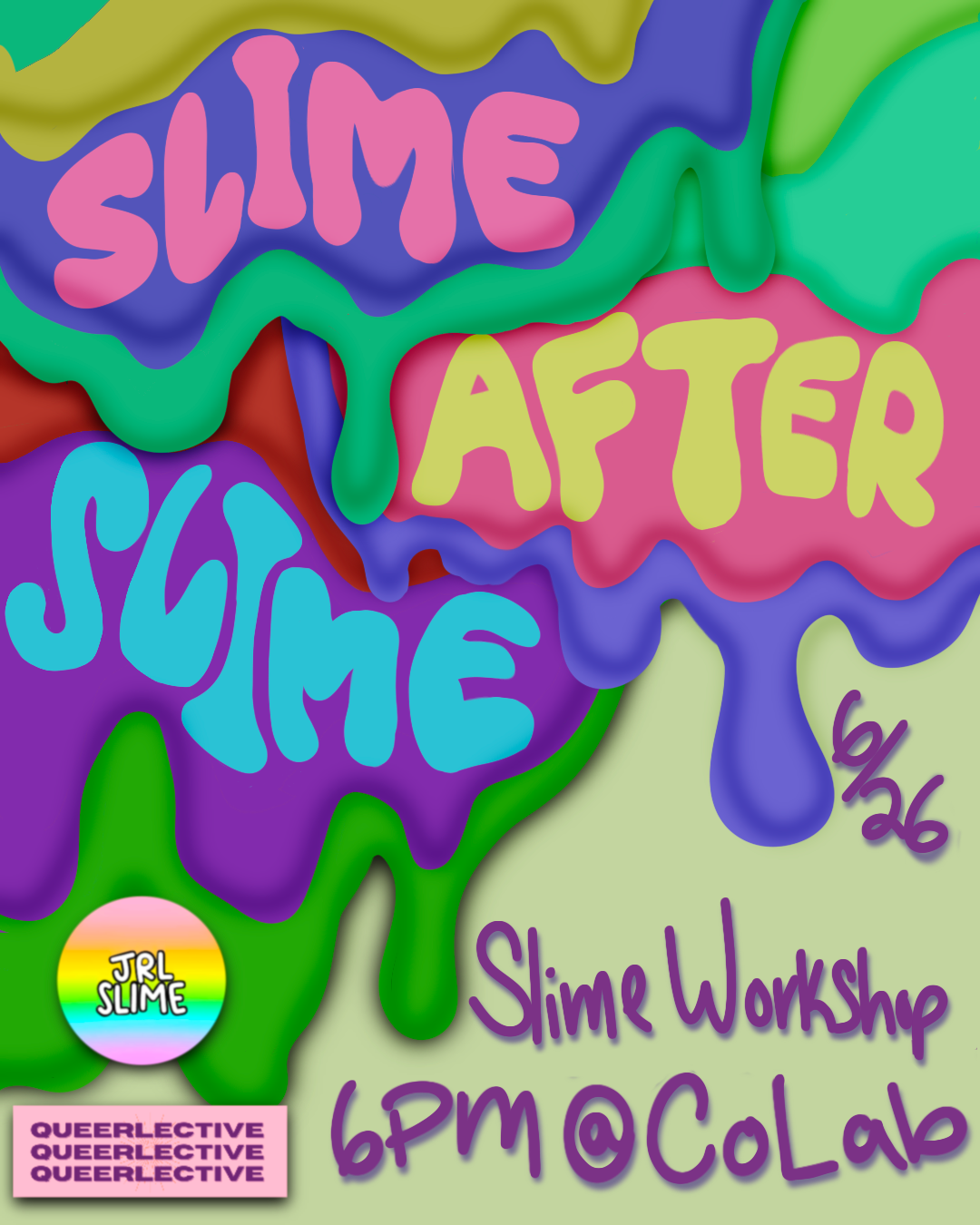 Slime After Slime Workshop with JRL Slime