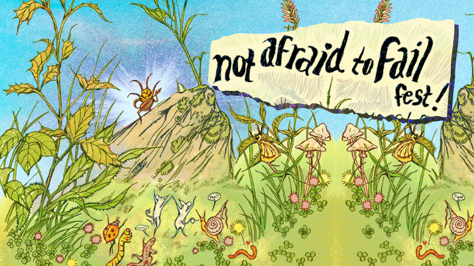 Not Afraid to Fail Fest 2026 Program
