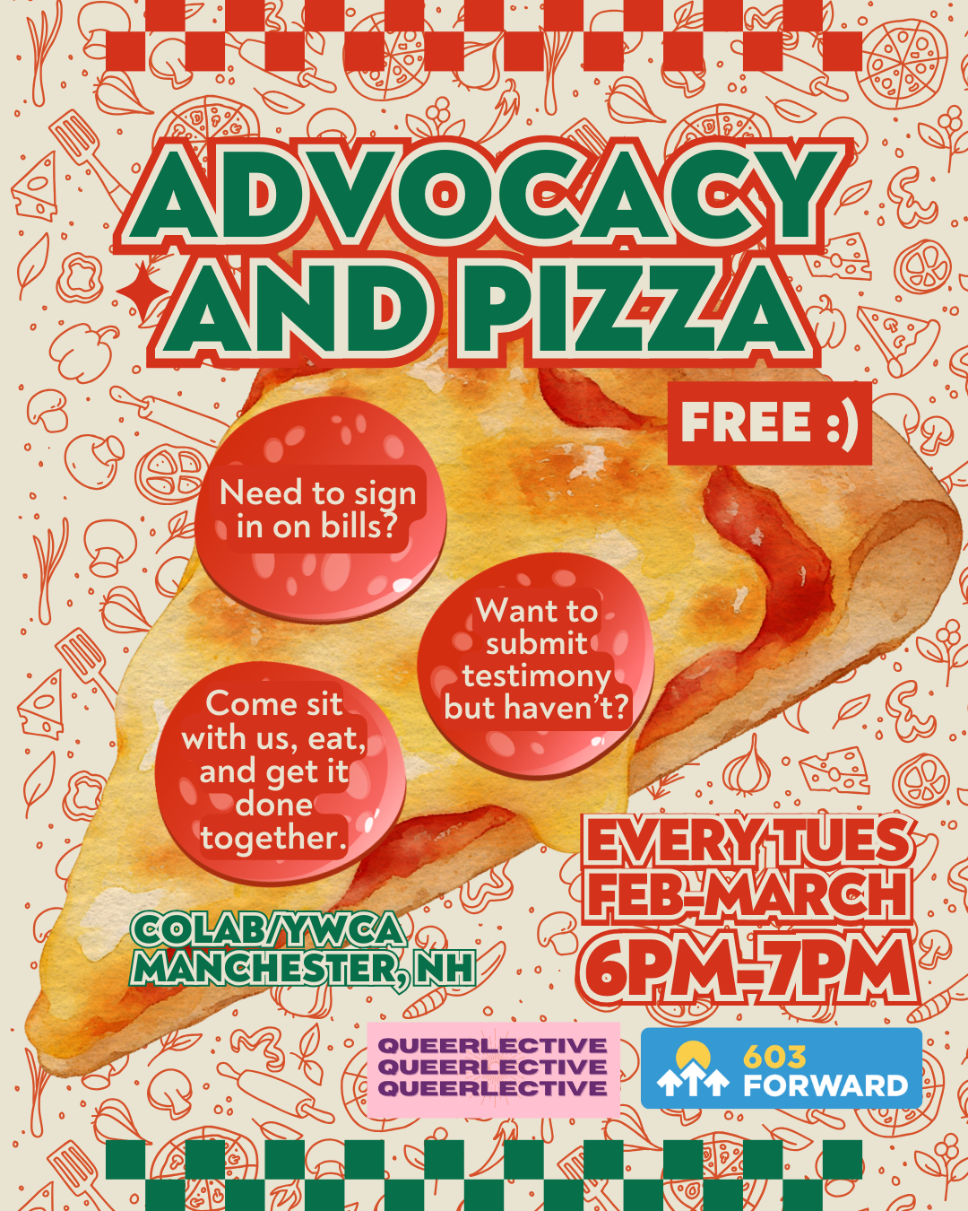 Advocacy & Pizza, Every Tuesday
