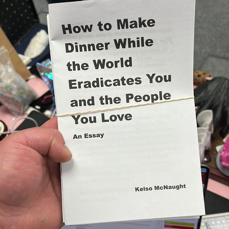 How to Make Dinner Zine by Kelso McNaught