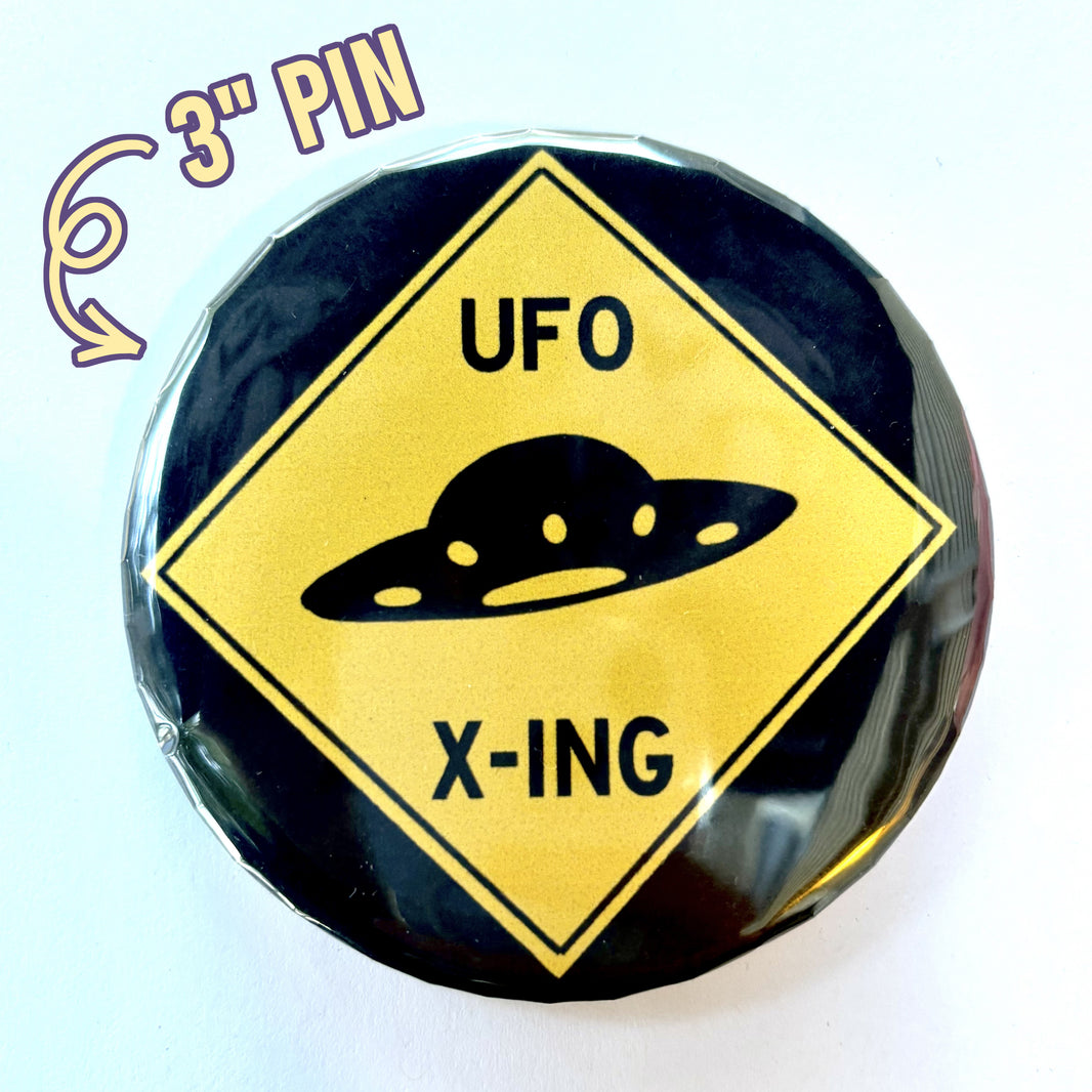 UFO X-ing Sign Pin by ZoCola