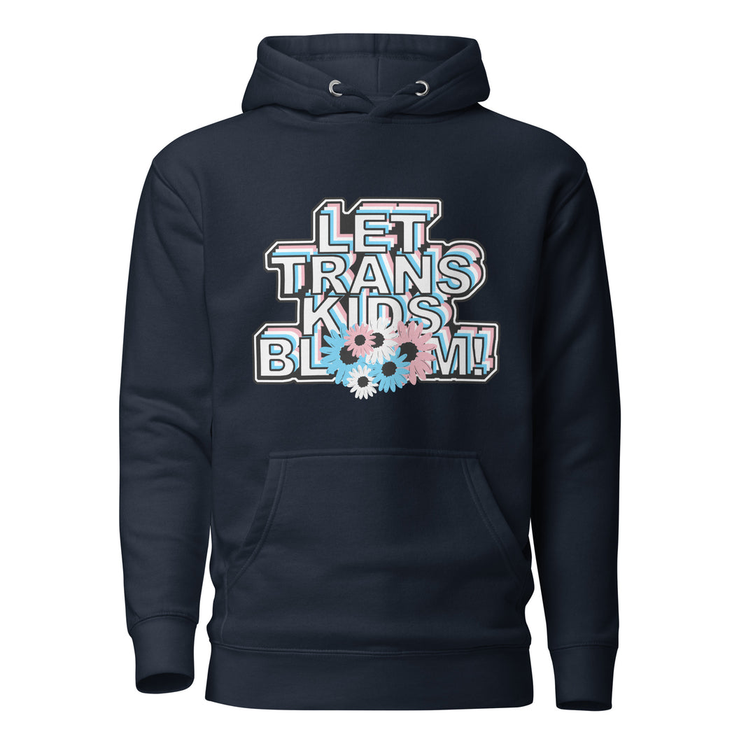 Let Trans Kids Bloom Unisex Hoodie
