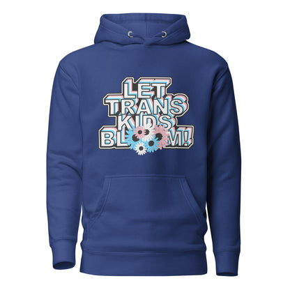 Let Trans Kids Bloom Unisex Hoodie