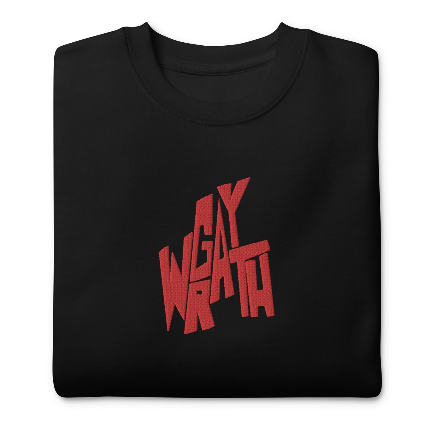 Gay Wrath Unisex Premium Sweatshirt