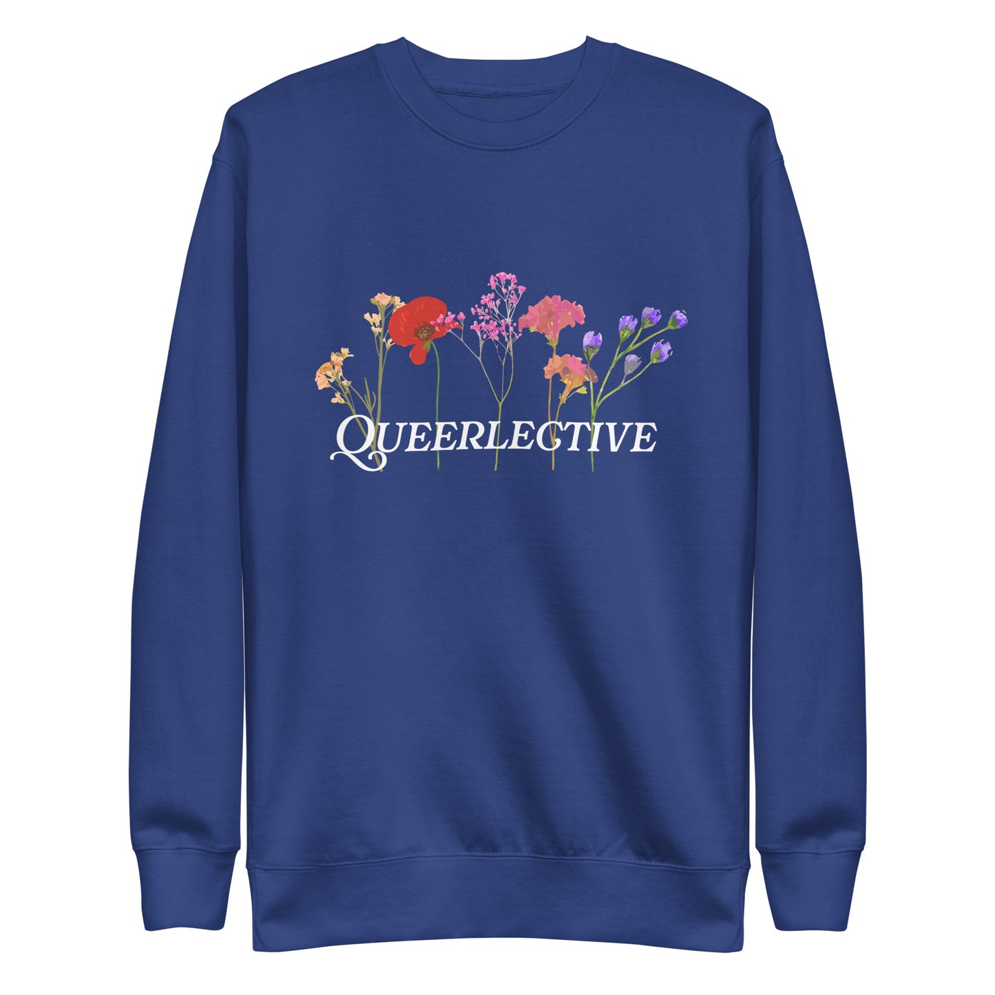 Queerlective Dried Flowers Unisex Premium Sweatshirt