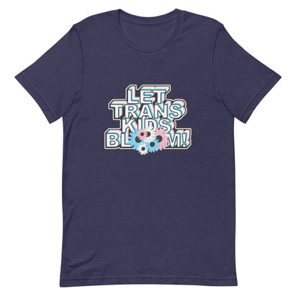 Let Trans Kids Bloom Unisex T-Shirt